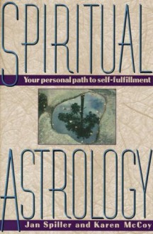 Spiritual Astrology - Jan Spiller, Karen McCoy