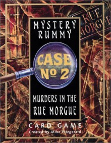 Murders In The Rue Morgue (Mystery Rummy, Case No. 2) - Mike Fitzgerald