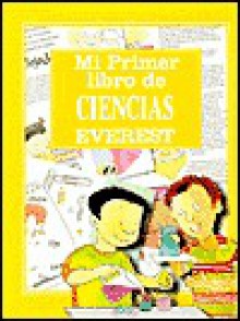 Mi Primer Libro De Ciencias - Tracey West, Mick Manning