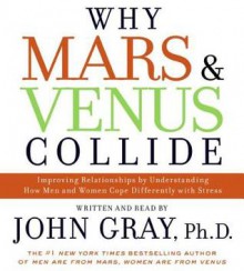 Why Mars and Venus Collide (Audio) - John Gray