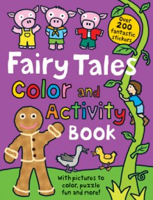 Fairy Tales Color and Activity Book - Roger Priddy