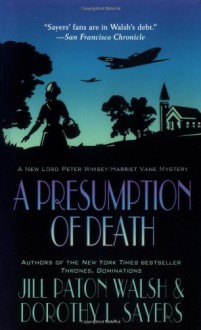 A Presumption of Death - Dorothy L. Sayers, Jill Paton Walsh