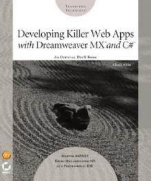 Developing Killer Web Apps with Dreamweaver MX and C# - Chuck White, Sybex