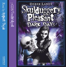 Dark Days (Skulduggery Pleasant, # 4) - Derek Landy, Rupert Degas