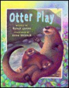 Otter Play - Nancy Luenn