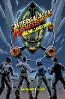 Target Earth (The Intergalactic Nemesis, #1) - Jason Neulander, Tim Doyle