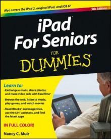 iPad For Seniors For Dummies - Nancy C. Muir