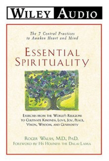 Essential Spirituality - Roger N. Walsh