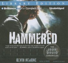 Hammered (Iron Druid Chronicles, #3) - Luke Daniels, Kevin Hearne