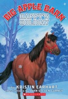 Happy's Holiday - Kristin Earhart, John Steven Gurney