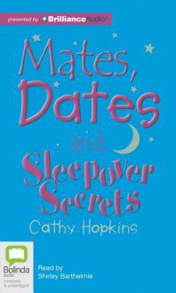 Mates, Dates and Sleepover Secrets - Cathy Hopkins