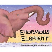 Enormous Elephant (African Animal Tales) - Mwenye Hadithi, Adrienne Kennaway