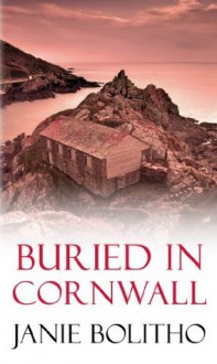 Buried in Cornwall - Janie Bolitho