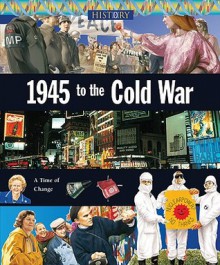 1945 to the Cold War - Neil Morris, Willilam Scott Lucas