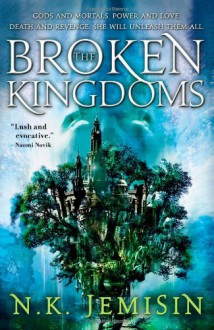 The Broken Kingdoms (The Inheritance Trilogy) - N. K. Jemisin