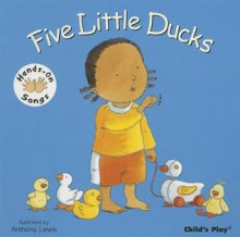 Five Little Ducks - Anthony Lewis