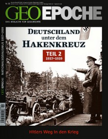 GEO Epoche Nr. 58 - Deutschland unter dem Hakenkreuz Teil 2 - 1937-1939 - Michael Schaper