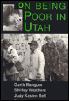 On Being Poor in Utah - Garth Mangum