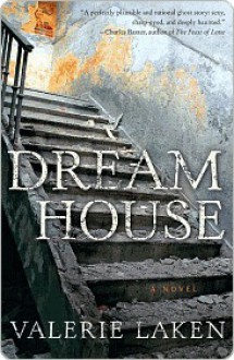 Dream House - Valerie Laken