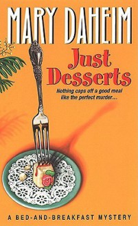 Just Desserts (Bed-and-Breakfast Mysteries #1) - Mary Daheim