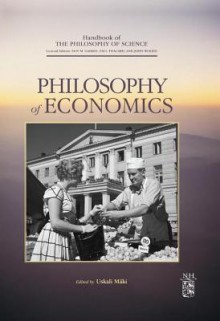 Philosophy of Economics - Dov M. Gabbay, Paul R. Thagard, John Hayden Woods