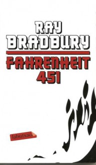 Fahrenheit 451 - Ray Bradbury