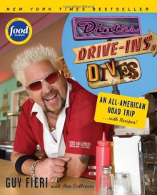 Diners Drive-Ins And Dives: An All-American Road Trip . . . with Recipes! - Guy Fieri, Ann Volkwein