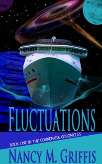 Fluctuations: Book One of the Connemara Chronicles - Nancy M. Griffis