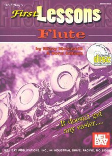 First Lessons Flute [With CD] - Mizzy Mccaskill, Dona Gilliam, Mel Bay