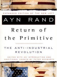 The Return of the Primitive - Ayn Rand