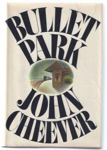 Bullet Park - John Cheever