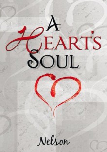 A Heart's Soul - Nelson