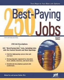 250 Best Paying Jobs, 2nd Ed - Michael Farr, Laurence Shatkin