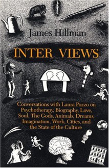 Inter Views - James Hillman, Laura Pozzo