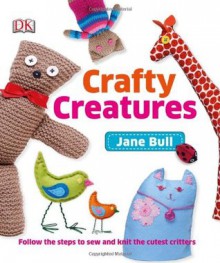 Crafty Creatures - Jane Bull