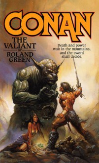 Conan The Valiant - Roland J. Green