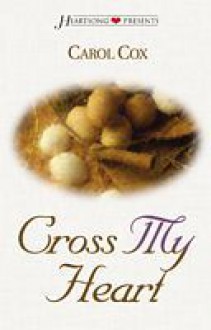 Cross My Heart (Sagebrush Brides Series #4) - Carol Cox