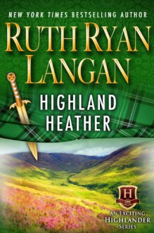 Highland Heather (Highlander Series) - Ruth Ryan Langan