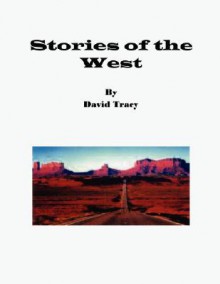 Stories of the West - David Tracy