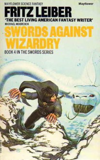 Swords Against Wizardry - Fritz Leiber