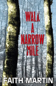 Walk a Narrow Mile - Faith Martin