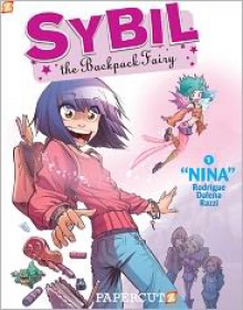 Sybil the Backpack Fairy #1: Nina - Michel Rodrigue, Manuela Razzi, Antonello Dalena