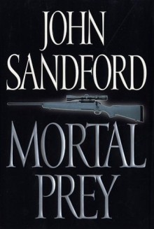 Mortal Prey - John Sandford