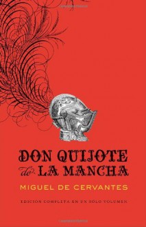 Don Quijote de la Mancha - Miguel de Cervantes Saavedra