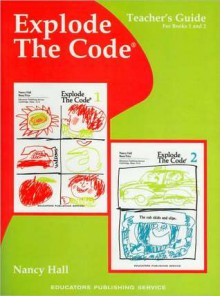 Explode the Code Book, Teacher's Guide For Books 1 and 2 - Nancy Hall