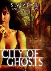 City of Ghosts (Chess Putnam Series) - Stacia Kane