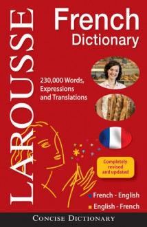 Larousse Concise French-English/English-French Dictionary - Larousse, Larousse