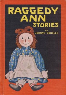 Raggedy Ann Stories (Original Illustrations) - Johnny Gruelle, Kristen Bancroft