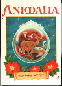 Animalia: Thirteen Small Tales - Barbara Helen Berger