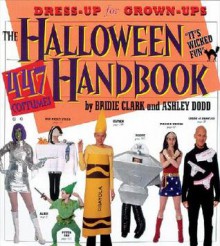 The Halloween Handbook - Bridie Clark, Ashley Dodd, Janette Beckman